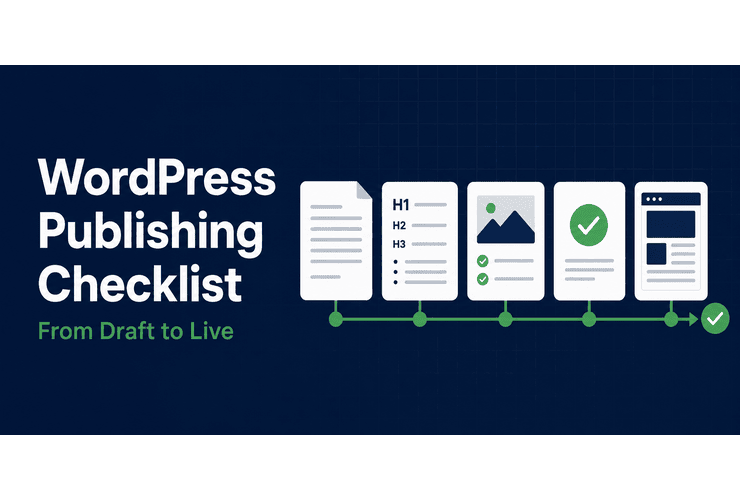 WordPress Publishing Checklist: From Draft to Live